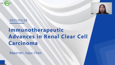 Jiayu Chen - Immunotherapeutic advances in Renal clear cell carcinoma